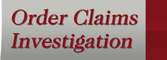 Order Claims Investigation
